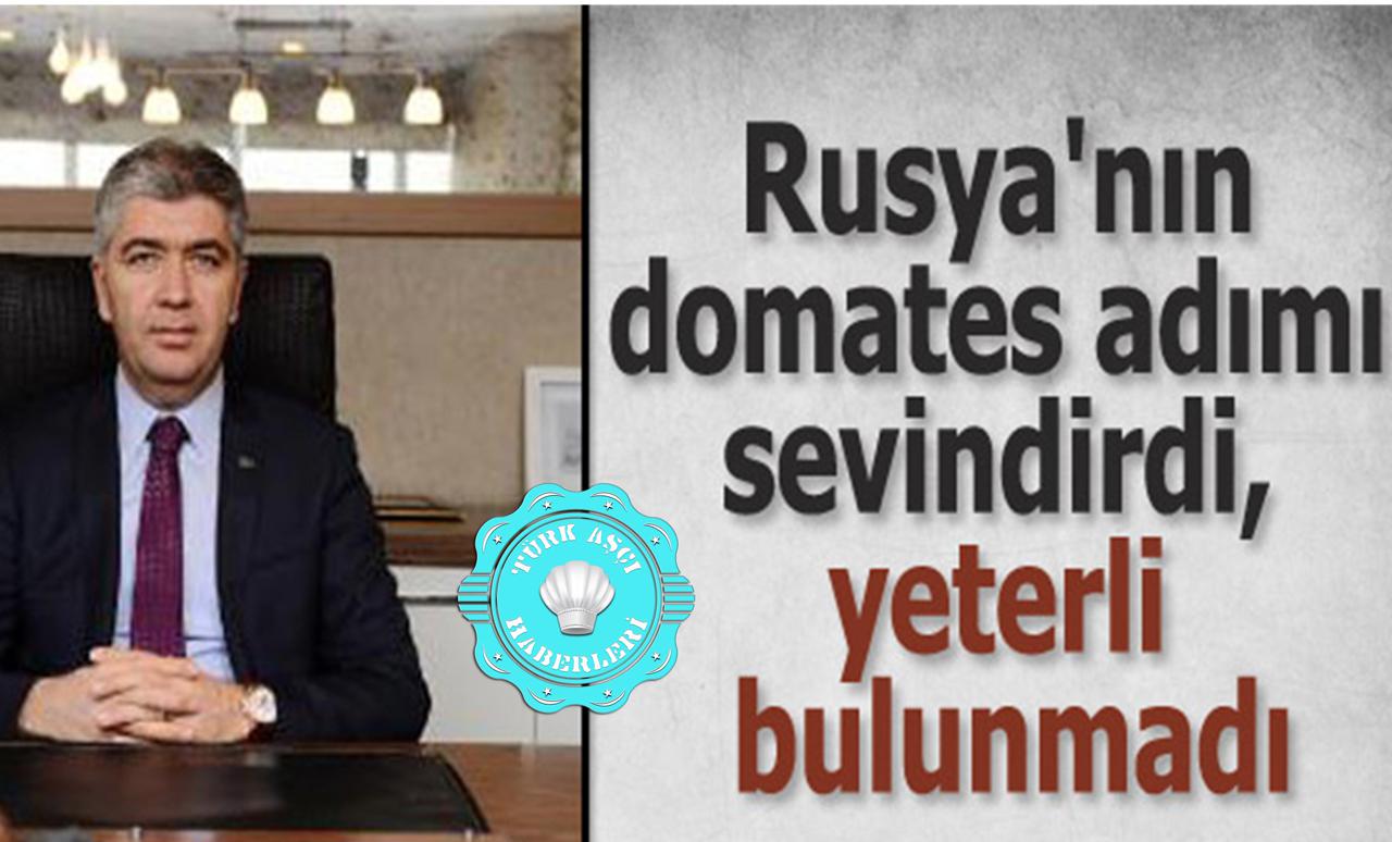 Rusya'nın Domates Adımı Sevindirdi, Yeterli Bulunmadı