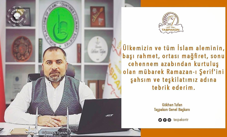Başkan Gökhan TUFAN‘ın Ramazan Ayı Mesajı Taşpakon