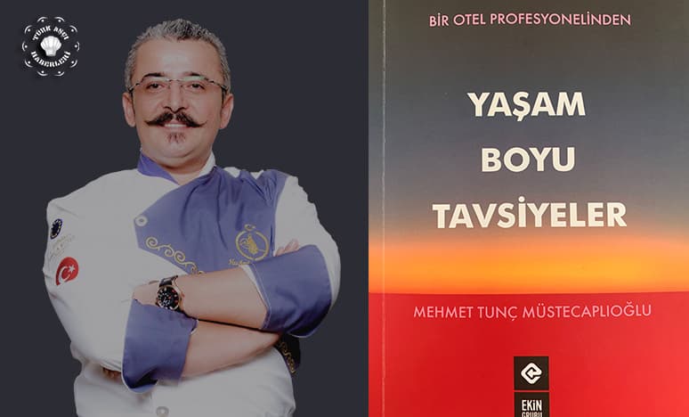 Bir Otel Profesyonelinden Yaşam Boyu Tavsiyeler...