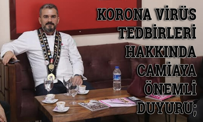 Korona Virüs Tedbirleri Hakkında Camiaya Önemli Duyuru;