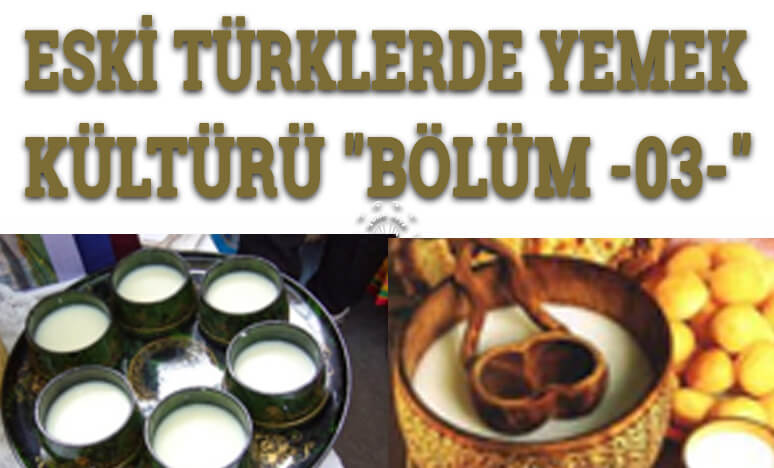 Eski Türklerde Yemek Kültürü 