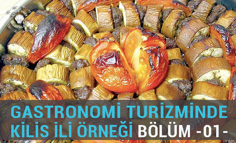 Gastronomi Turizminde Kilis İli Örneği 