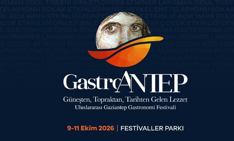 Gaziantep Kültür Yolu Festivali ve GastroAntep 2026