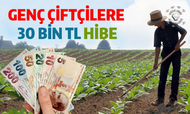 Genç Çiftçilere 30 Bin TL Hibe Fırsatı