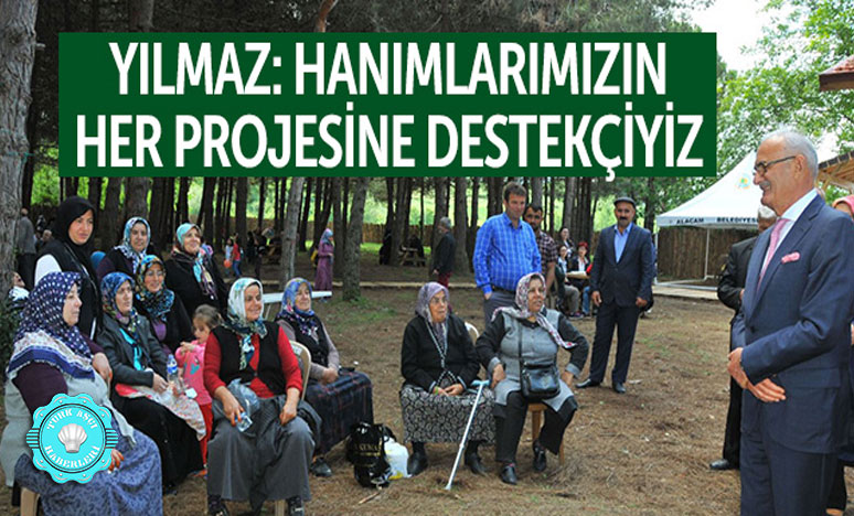 Hanımlarımızın Her Projesine Destekçiyiz