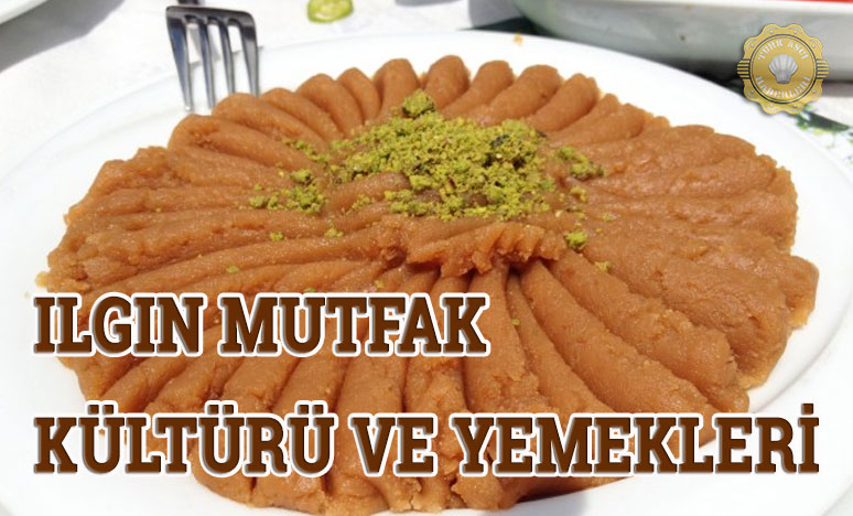 Ilgın Mutfak Kültürü ve Yemekleri