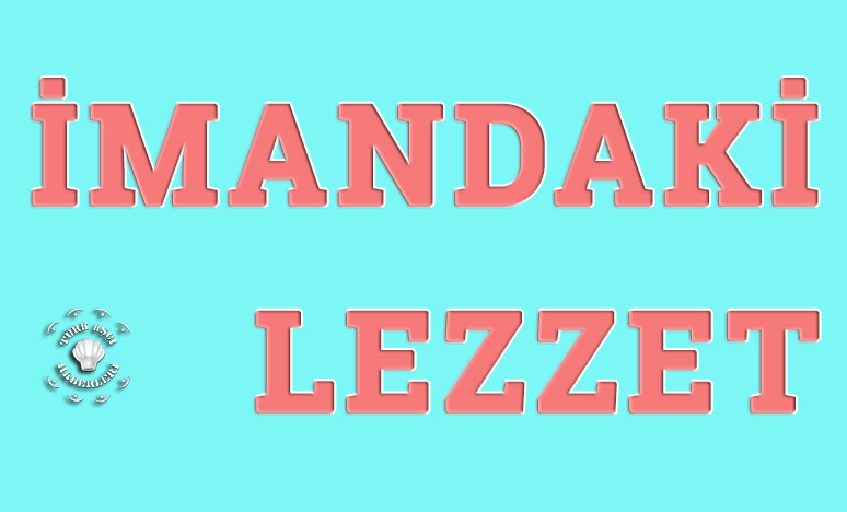 İmandaki lezzet