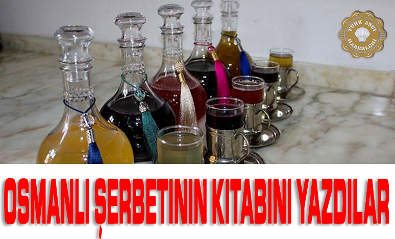 Osmanlı Şerbetinin Kitabını Yazdılar