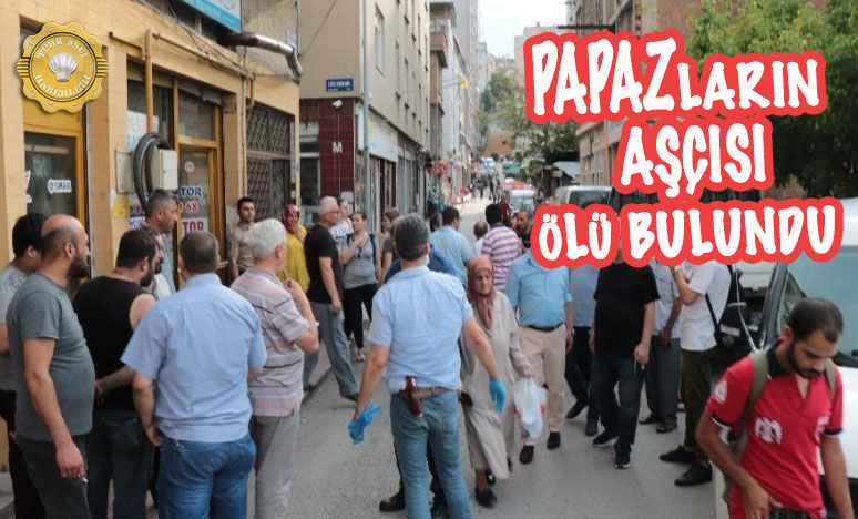 Papazların Aşçısı Ölü Bulundu