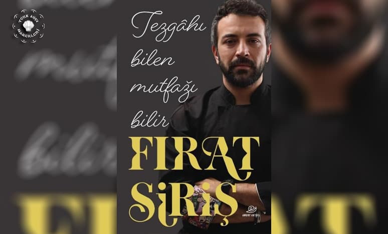 Şef Fırat Siriş'ten 