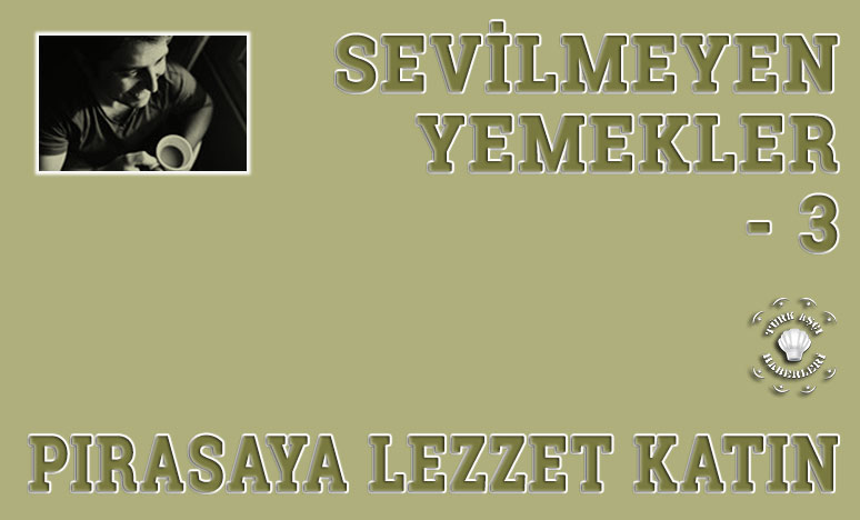 Sevilmeyen Yemekler 3 