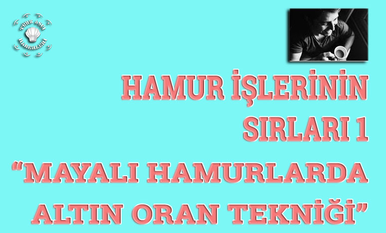 Hamur İşlerinin Sırları 1