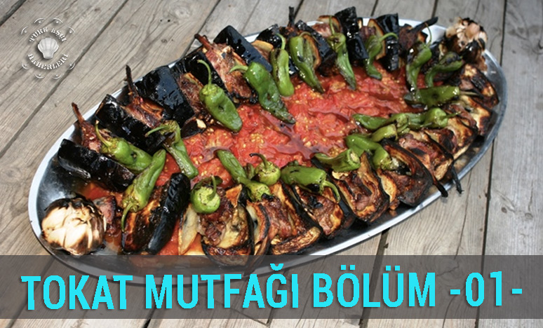 Tokat Mutfağı Bölüm -01-