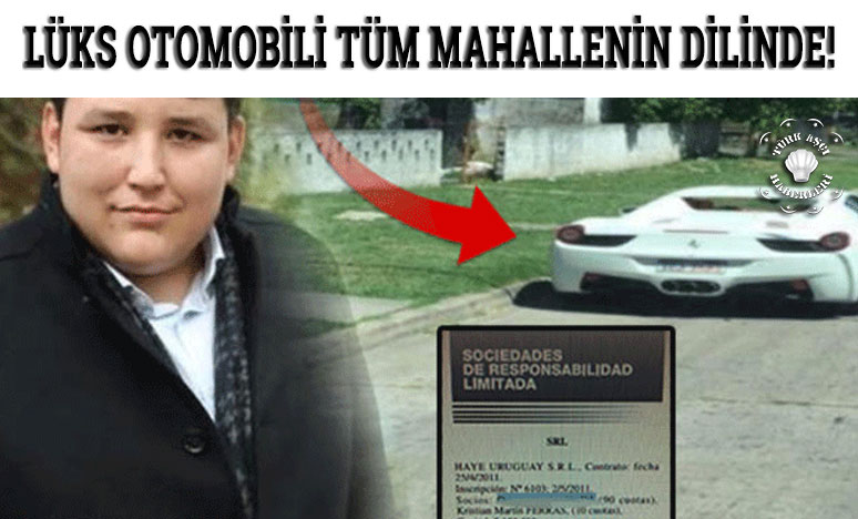 Tosuncuğun Uruguay Günleri… Lüks Otomobili Tüm Mahallenin Dilinde!