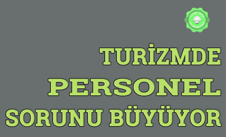 Turizmde Personel Sorunu