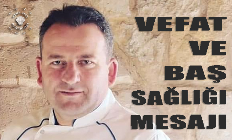 Vefat Ve Baş Sağlığı Mesajı