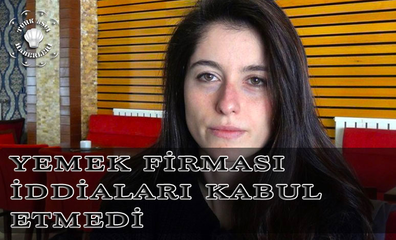 Yemek Firması İddiaları Kabul Etmedi