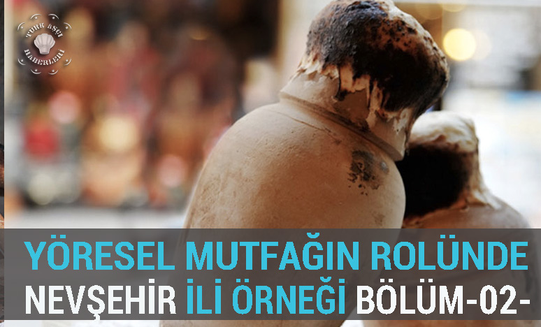 Yöresel Mutfağın Rolünde Nevşehir İli Örneği -02-