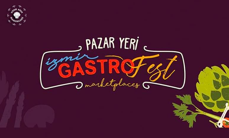 Geleceğe Miras, Yaşayan Toprak "İzmir GastroFest"