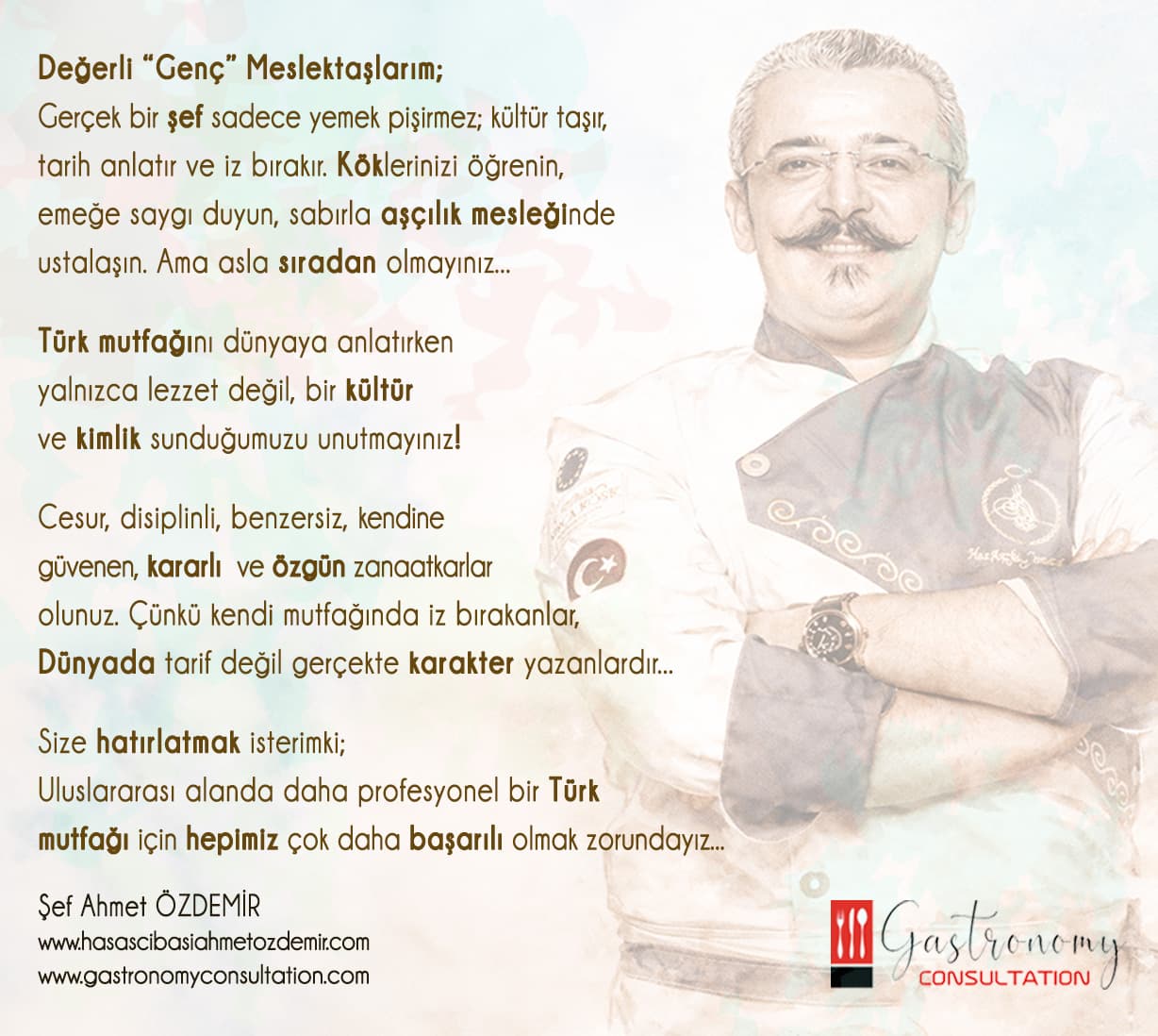 Geleceğin Ünlü Türk Mutfağı Şeflerine Tavsiyelerimdir...